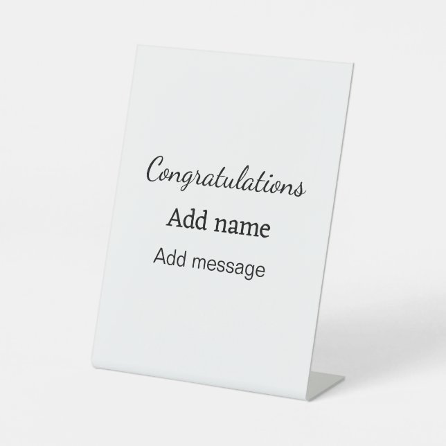 Congratulations add name message simple graduate  pedestal sign (Front)