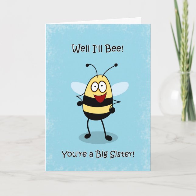 Congratulations Big Sister, Bumble Bee Card (Front)