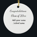 Congratulations class of add year name school col ceramic tree decoration<br><div class="desc">design</div>