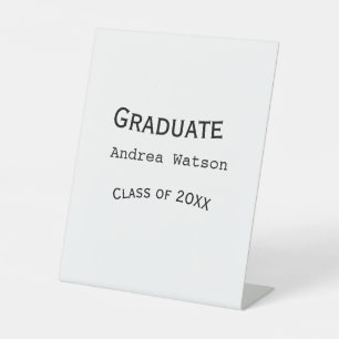 Congratulations graduate name class of 20XX type w Pedestal Sign