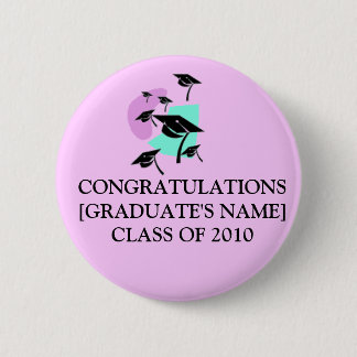 CONGRATULATIONS[GRADUATE'S NAME]CLASS OF 2014 6 CM ROUND BADGE