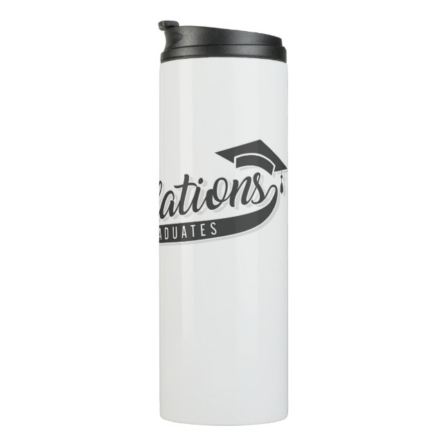 Congratulations Graduates  Thermal Tumbler (Rotated Right)