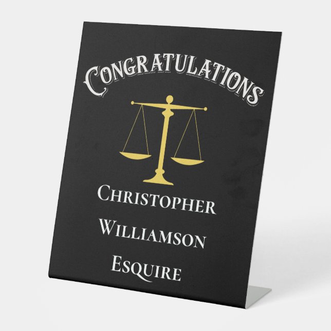 Congratulations Justice Law School Attorney Lawyer Pedestal Sign (Front)