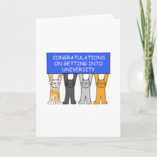 Congratulations on getting into University. Card