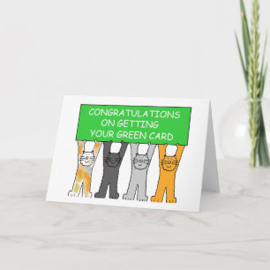 Congratulations on Getting your Green Card. Card