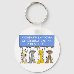 Congratulations on graduating as a dentist. key ring