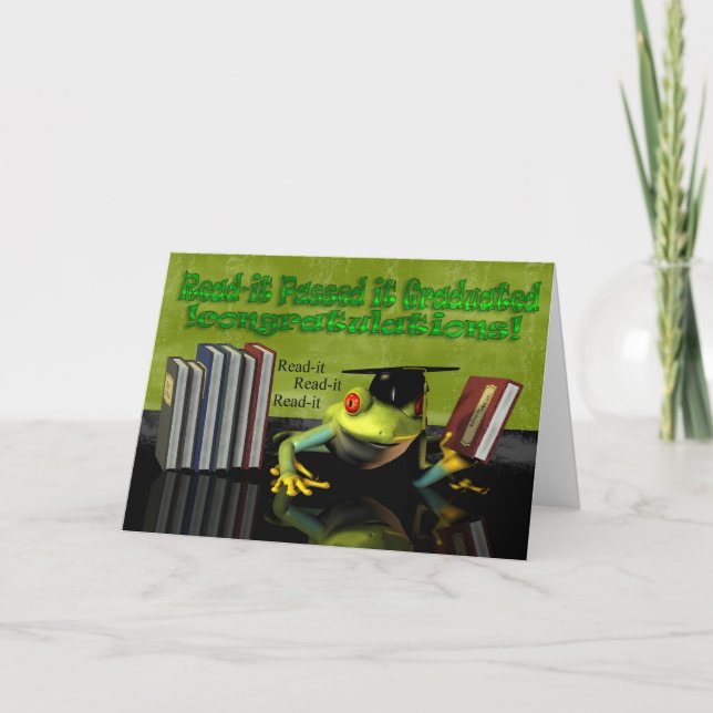 Congratulations on Graduation, you graduated Card (Front)