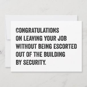 Congratulations On Leaving Your Job Card 