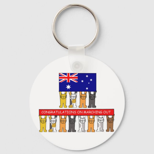 Congratulations on Marching Out, Australia. Key Ring (Front)