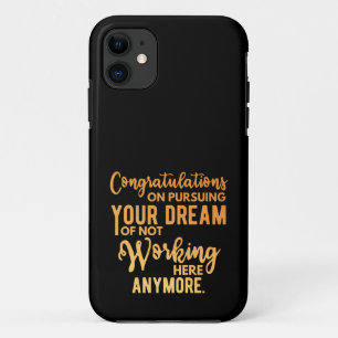 Congratulations on Pursuing Your Dream Case-Mate iPhone Case