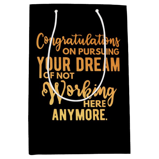 Congratulations on Pursuing Your Dream Medium Gift Bag (Front)