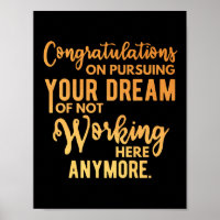 Congratulations on Pursuing Your Dream
