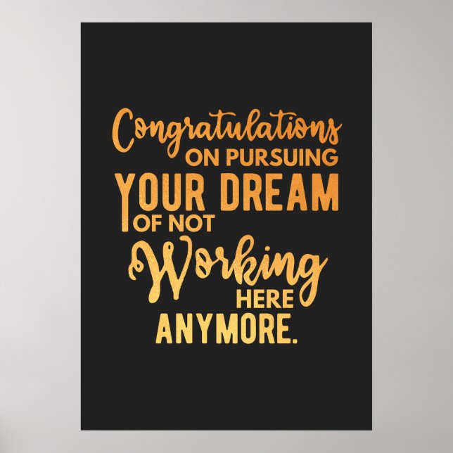 Congratulations on Pursuing Your Dream Poster (Front)