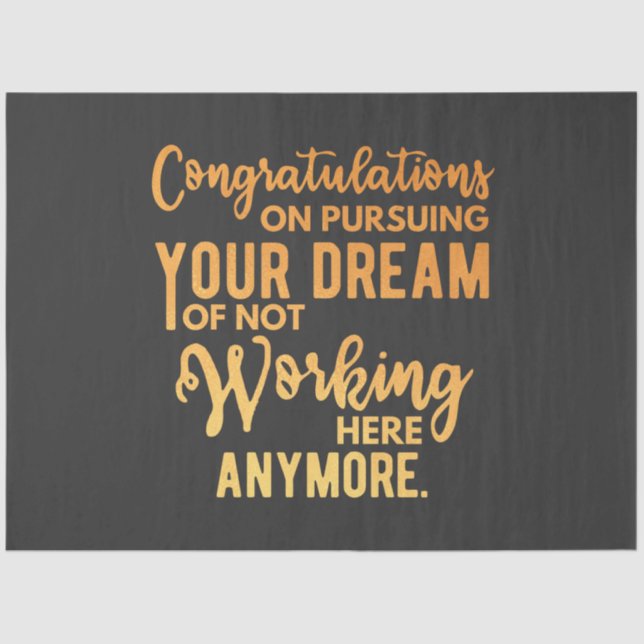 Congratulations on Pursuing Your Dream Tissue Paper (Front)