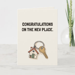Congratulations On The New Place Funny Moving Card
