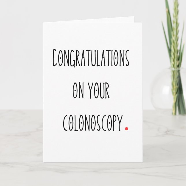Congratulations on Your Colonoscopy Funny Card (Front)