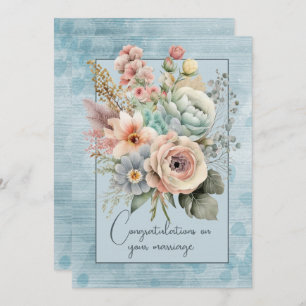 Congratulations on your marriage floral bouquet card