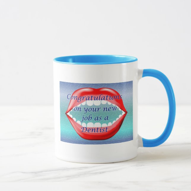 Congratulations on your new job as a Dentist Mug (Right)
