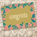 CONGRATULATIONS Pink Roses Frame Floral Custom Postcard<br><div class="desc">Hand made rose frame congratulations card for you! Customise with your own text or change the colours. Perfect for a wedding,  engagement,  new job,  new house or other milestone. Check my shop for lots more colours and designs or let me know if you'd like something custom!</div>