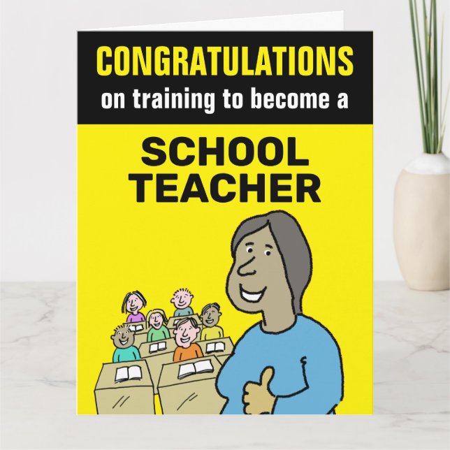 Congratulations training to become a Schoolteacher Card (Front)