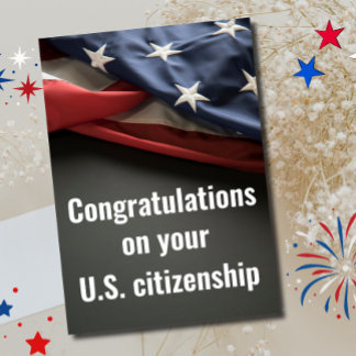 Congratulations US Citizenship American Flag Card