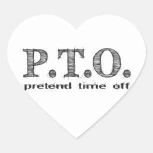 Congratulations Welcome to the  Pretend Time Off Heart Sticker