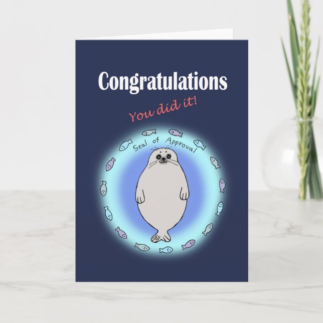 Congratulations you did it funny Seal of Approval Card (Front)
