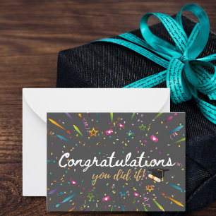 Congratulations You Did It Graduation Card