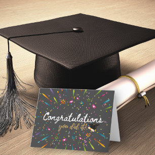 Congratulations You Did It Graduation Card