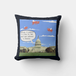 Congress & Gun Violence Talk When Pigs Fly Pillow