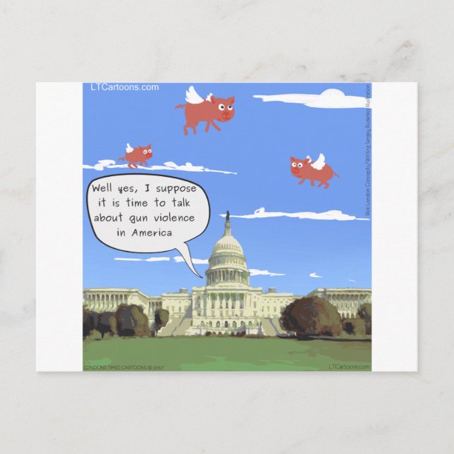 Congress & Gun Violence Talk When Pigs Fly Postcard (Front)