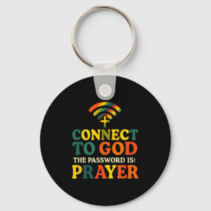 Connect To God - Christian Religious Faith Prayer Key Ring