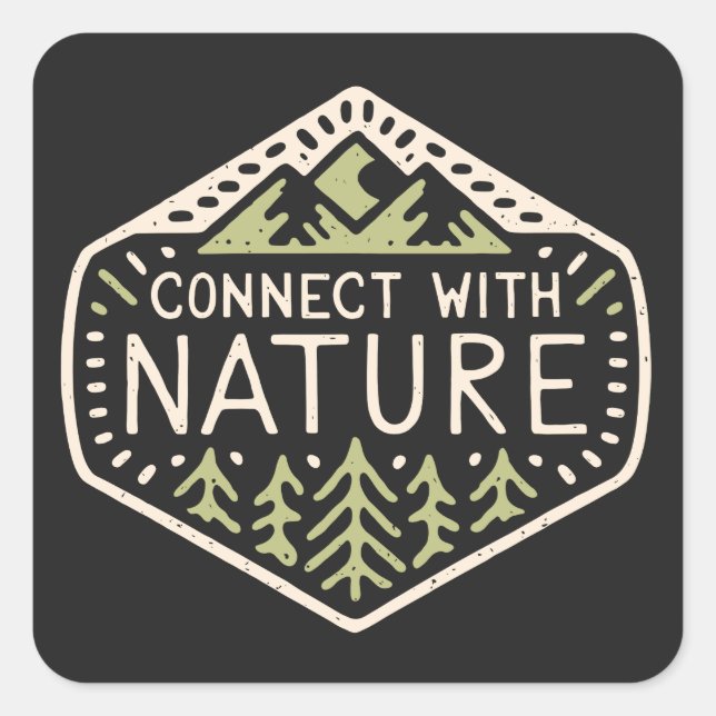 Connect with nature square sticker (Front)