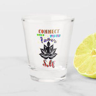 Connect With Your Inner Self Shot Glass