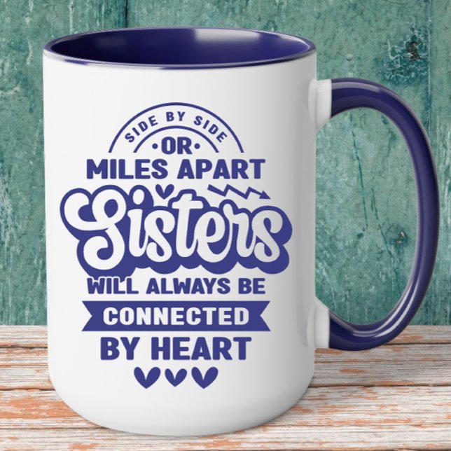 Connected by Heart Sister Mug (  Sisters Coffee Mug)