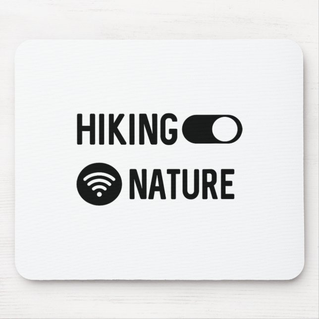 Connected To Nature Hiking Hiker  Mouse Pad (Front)