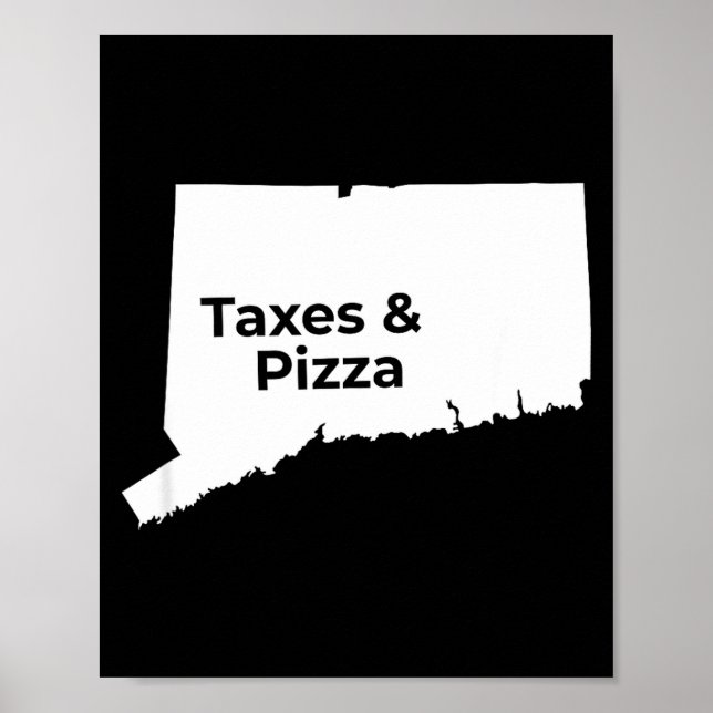 Connecticut Taxes &amp; Connecticut Zza  Poster (Front)