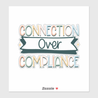 connection over compliance