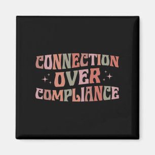 Connection Over Compliance Autism Awareness Sped T Magnet