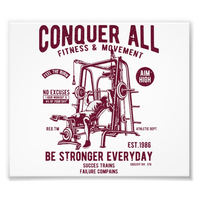 Conquer All Fitness Be Stronger Every Day Photo Print (Front)
