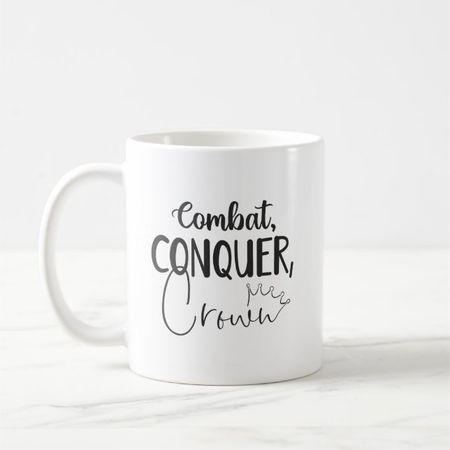 Conquer, Crown - Gym Hustle Success Motivational Coffee Mug (Left)