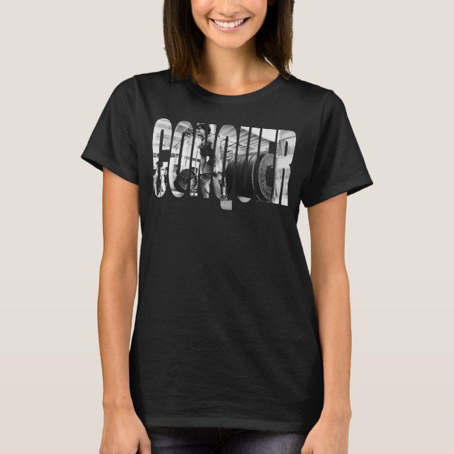 CONQUER, Deadlift, Workout Motivational T-Shirt (Front)