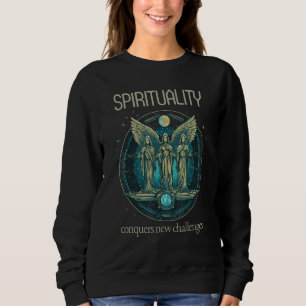 Conquer New Challenges Spirituality Motivational S Sweatshirt