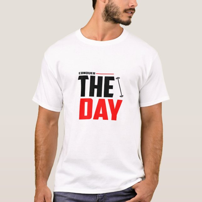 Conquer The Day - Gym T-Shirt (Front)