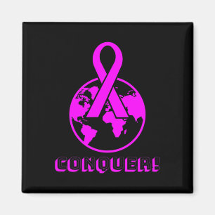 CONQUER! the world - fight breast cancer Magnet