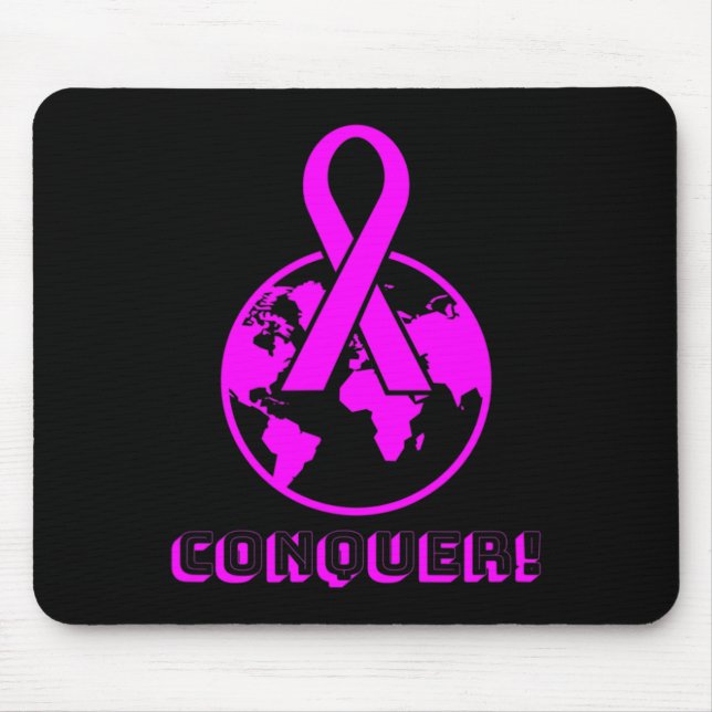 CONQUER! the world - fight breast cancer  Mouse Pad (Front)