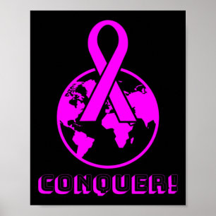 CONQUER! the world - fight breast cancer Poster