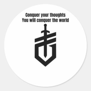 Conquer Your Thoughts - Motivational Sword Design Classic Round Sticker