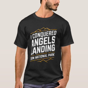 Conquered Angels Landing Zion National Park Advent T-Shirt