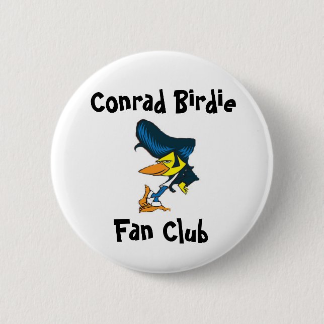 Conrad Birdie Fan Club 6 Cm Round Badge (Front)